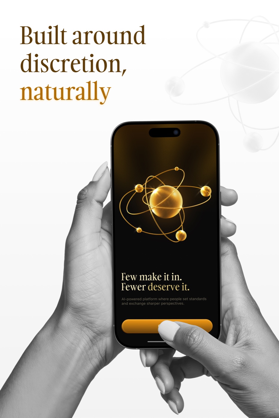 Built around discretion, naturally